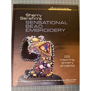 Sensational Bead Embroidery 25 Jewelry Projects Hardcover Book Sherry Serafini